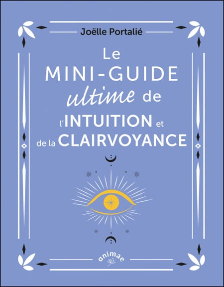 Livre - Le Mini-guide ultime de l'intuition et de la clairvoyance